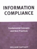 Information Compliance fundamental Concepts and Best Practices