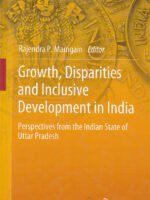 Growth, Disparities and Inclusive Development In India
