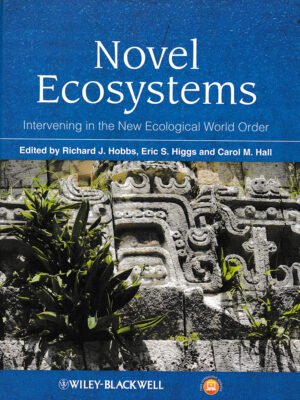 Novel Ecosystems by Hobbs