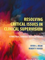 Resolving Critical Issues in Clinical Supervision by Milne