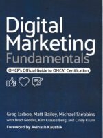 Digital Marketing Fundamentals: OMCP's Official Guide to OMCA Certification by Greg Jarboe