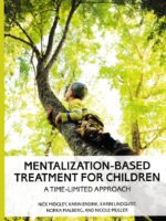 Mentalization-Based Treatment for Children: A Time-Limited Approach by Nick