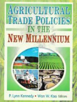 Agricultural Trade Policies in the New Millennium by Andrew
