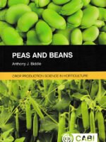 Peas and Beans (Crop Production Science in Horticulture) by Anthony