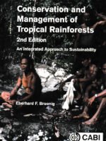 Conservation and management of tropical by Eberhard Bruenig