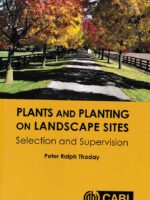 Plants and planting on landscape sites: selection and supervision by Peter