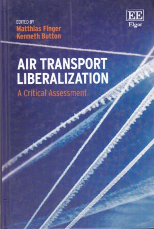 Air Transport Liberalization A Critical Assessment