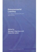 Entrepreneurial Learning: Conceptual Frameworks and Applications