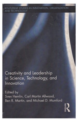 Creativity and Leadership in Science, Technology, and Innovation