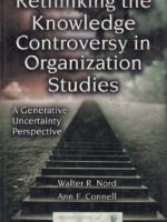 Rethinking the Knowledge Controversy in Organization Studies