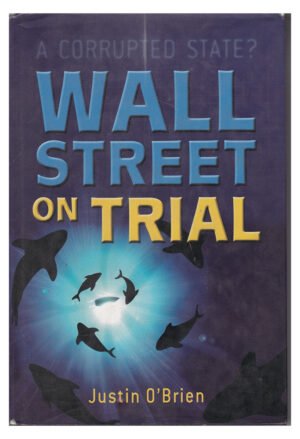 Wall Street on Trial: A Corrupted State?