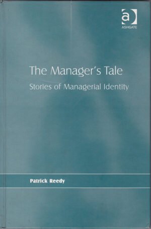 The Manager's Tale: Stories of Managerial Identity