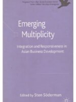 Emerging Multiplicity: Integration and Responsiveness in Asian Business Development