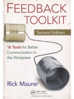 Feedback Toolkit: 16 Tools for Better Communication in the Workplace