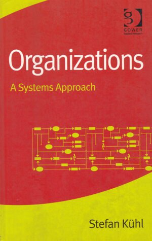 Organizations: A Systems Approach Paperback