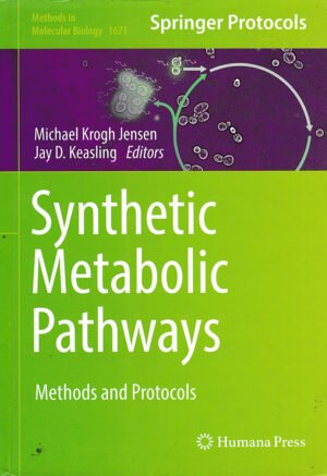 Synthetic Metabolic Pathways Methods and Protocols by Michael