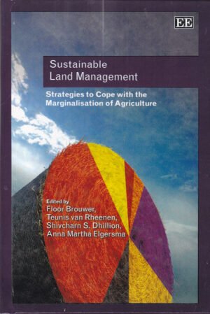 Sustainable Land Management: Strategies to Cope with the Marginalisation of Agriculture