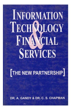 Information Technology & Financial Services: The New Partnership
