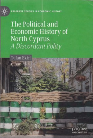 The Political and Economic History of North Cyprus