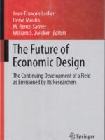 The Future of Economic Design: The Continuing Development of a Field as Envisioned by Its Researchers