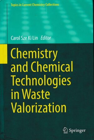 Chemistry and Chemical Technologies in Waste by Carol