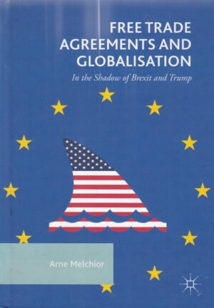 Free Trade Agreements and Globalisation