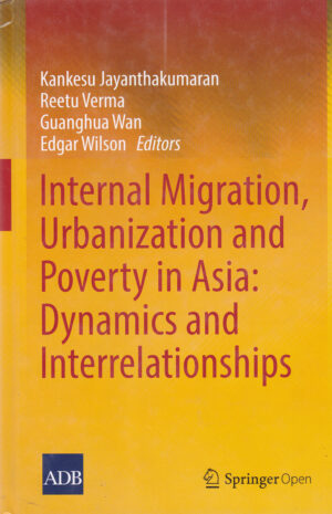 Internal Migration, Urbanization and Poverty in Asia