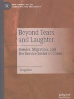 Beyond Tears and Laughter: Gender, Migration, and the Service Sector in China