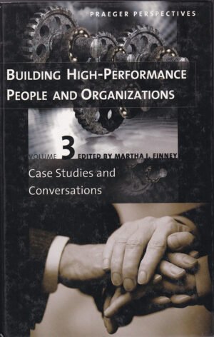 Building High-Performance People and Organizations