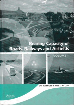 Bearing Capacity of Roads, Railways and Airfields, Two Volume Set