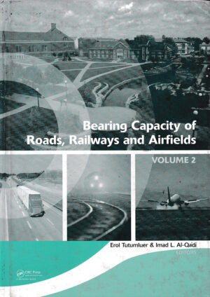 Bearing Capacity of Roads, Railways and Airfields, Two Volume Set