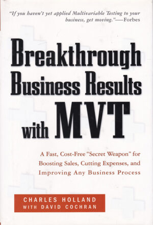 Breakthrough Business Results With MVT