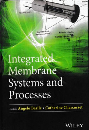 Integrated Membrane Systems and Processes