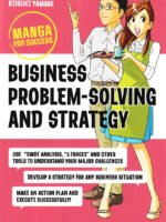 Business Problem-Solving and Strategy: Manga for Success by Takayuki Kito, Keisuke Yamabe,