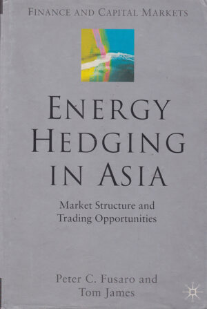 Energy Hedging in Asia: Market Structure and Trading Opportunities