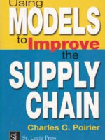 Using Models to Improve the Supply Chain by Charles