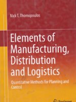 Elements of Manufacturing, Distribution and Logistics: