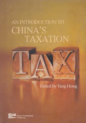 An Introduction to China's Taxation