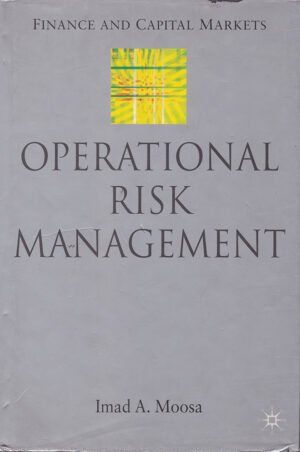 Operational Risk Management by Moosa