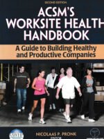 ACSM's Worksite Health Handbook