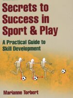 Secrets to Success in Sport & Play