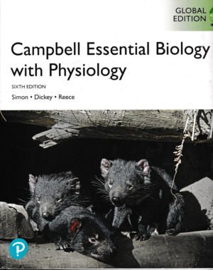 Campbell Essential Biology with Physiology, Global Edition, 6th edition by Eric J. Simon, Jean L. Dickey, Jane B. Reece, Rebecca A. Burton, 9781292307282