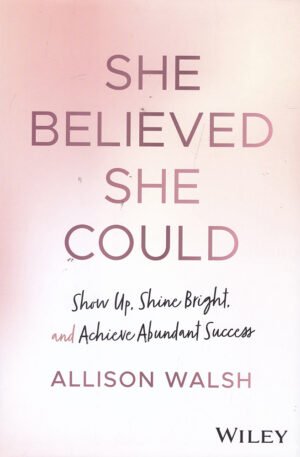 She Believed She Could