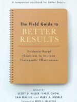 The Field Guide to Better Results
