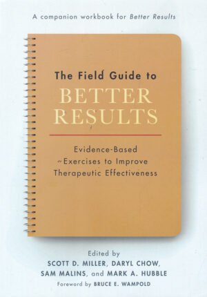 The Field Guide to Better Results