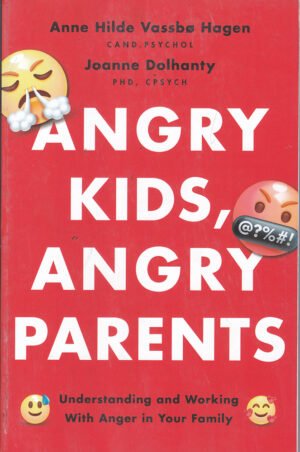 Angry Kids, Angry Parents