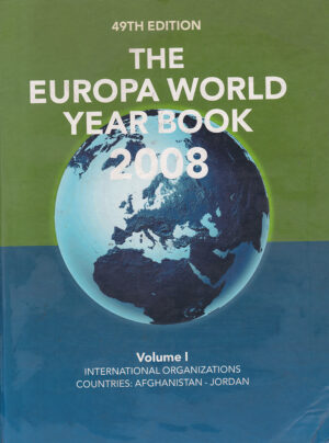 The Europa World Year Book 2008 by Europa Publications