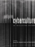 Prefiguring Cyberculture An Intellectual History by Darren