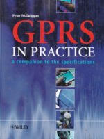 GPRS in Practice - A Companion to the Specifications
