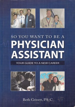 So You Want to Be a Physician Assistant Publisher